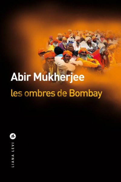 Les ombres de Bombay - Abir Mukherjee - Nouveauts