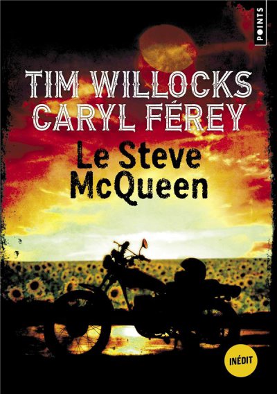 Le Steve McQueen - Caryl FEREY, Tim WILLOCKS - Nouveauts