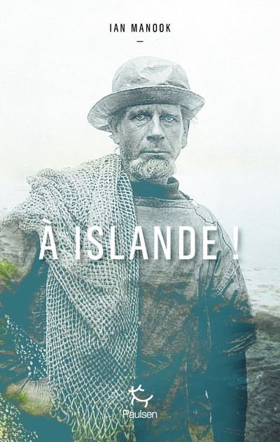 A Islande! - Ian MANOOK - Coups de coeur