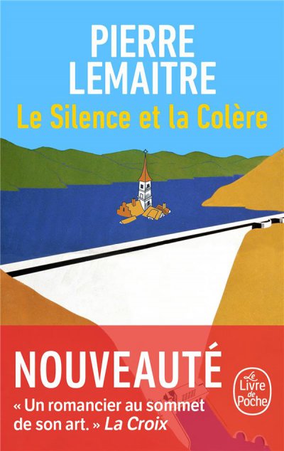 Le Silence et la Colre - Pierre Lemaitre - Nouveauts
