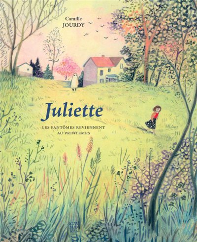 Juliette : les fantmes reviennent au printemps