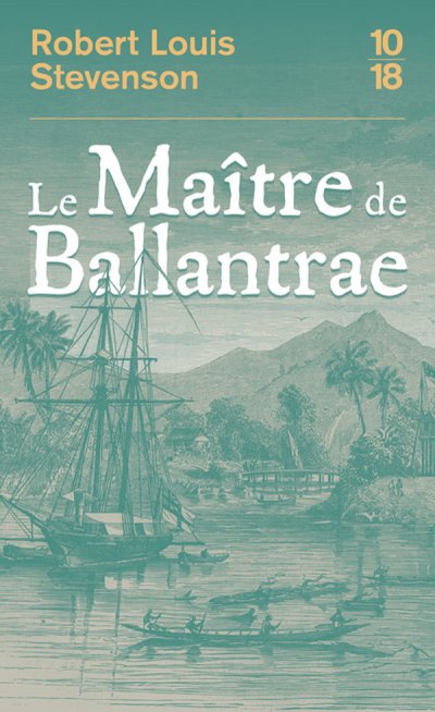 Le Matre de Ballantrae - Robert Louis Stevenson - Nouveauts