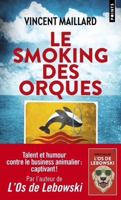 Le Smoking des orques - Vincent MAILLARD - Coups de coeur