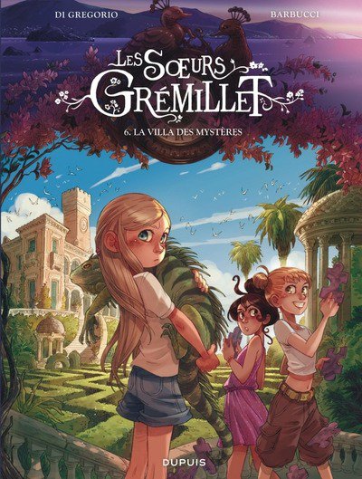 Les soeurs Grmillet Tome 6 : La villa des mystres