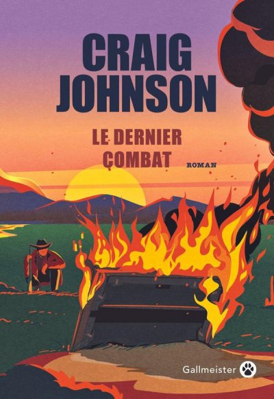 Le dernier combat - Craig Johnson - Nouveauts