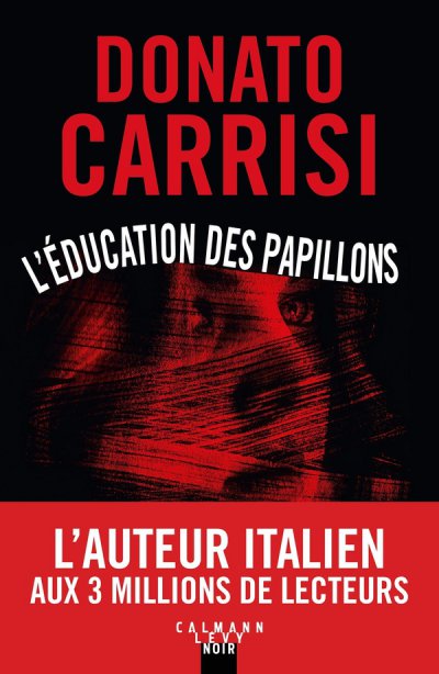 L'ducation des papillons - Donato Carrisi - Nouveauts