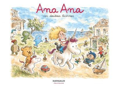 Ana Ana Tome 24 : Les doudous licornes - Dominique Roques, Alexis Dormal - Nouveauts