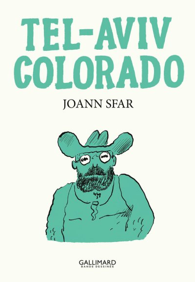 Tel-Aviv Colorado - Joann Sfar - Nouveauts