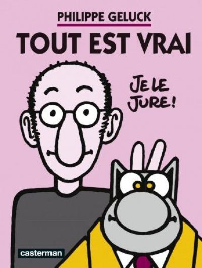 Tout est vrai - Geluck - Nouveauts