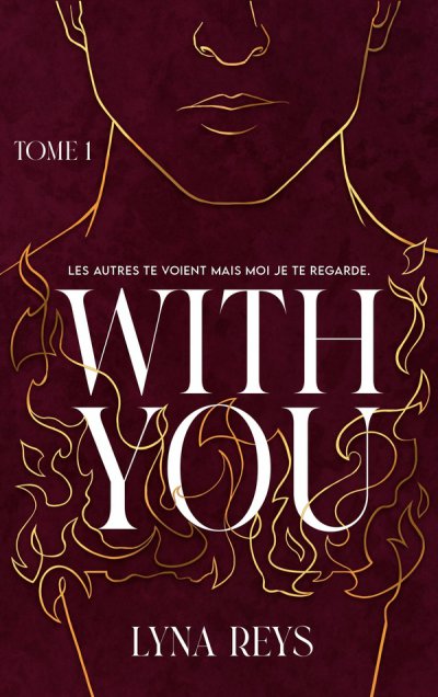 With you Tome 1 - Lyna Reys - Nouveauts