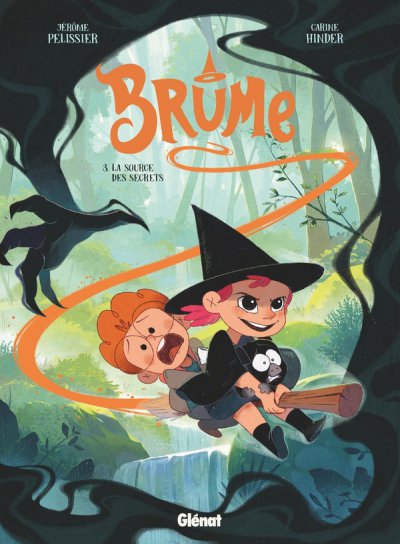 Brume - Tome 03 : La Source des secrets - Jrme Plissier, Carine Hinder - Nouveauts