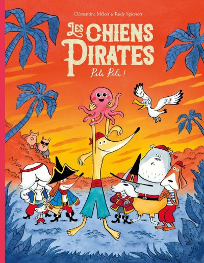 Les chiens Pirates - Pili Pili !