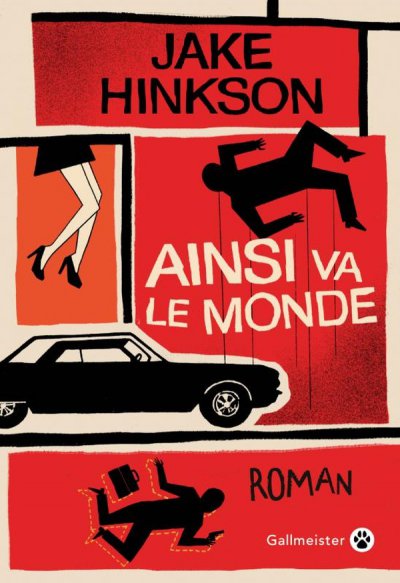 Ainsi va le monde - Jake Hinkson - Nouveauts