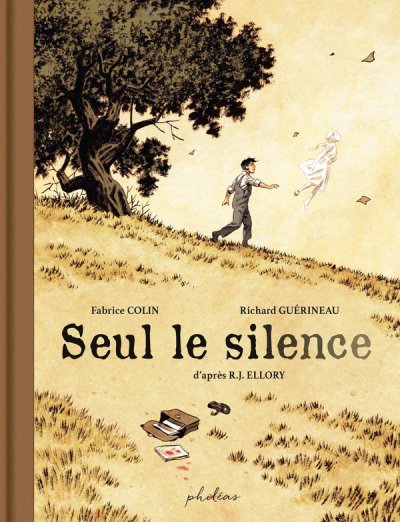 Seul le silence - Fabrice Colin, Richard Gurineau - Nouveauts