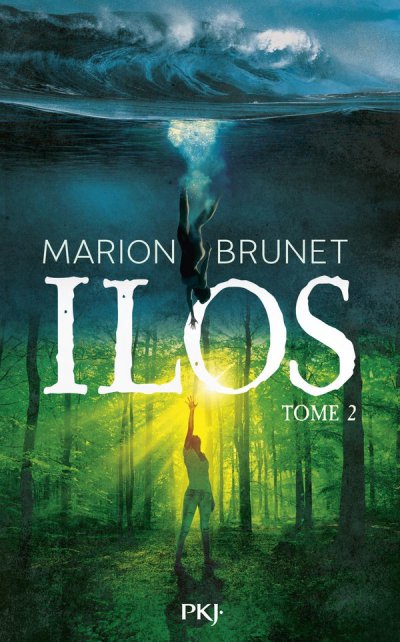 Ilos Tome 2 - Marion Brunet - Nouveauts