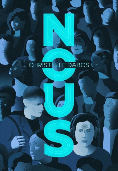 Nous - Christelle Dabos - Nouveauts