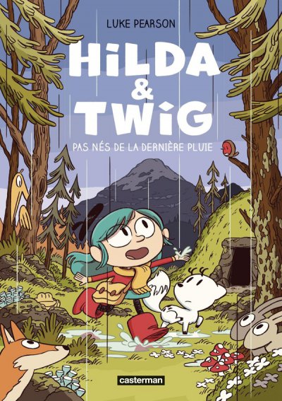 Hilda & Twig : Pas ns de la dernire pluie