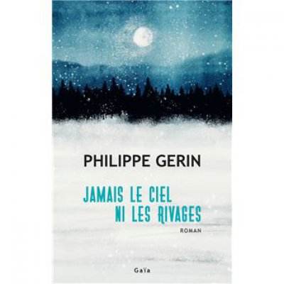 Jamais le ciel ni rivages