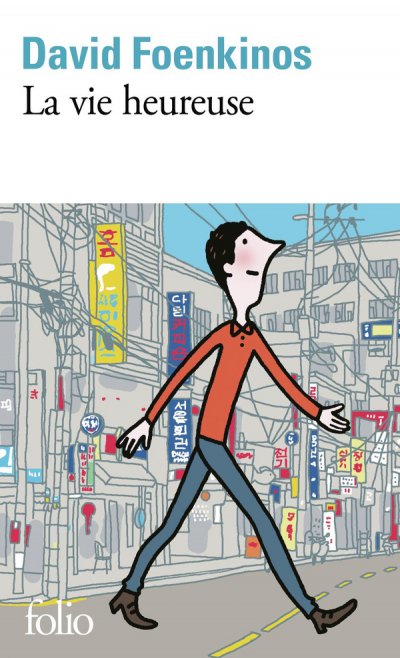 La vie heureuse - David Foenkinos - Nouveauts