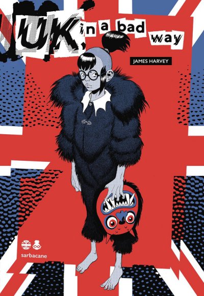 UK in a bad way - James Harvey - Nouveauts