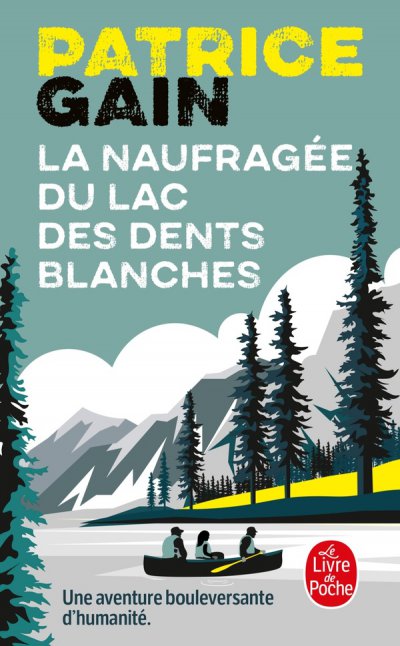 La Naufrage du lac des dents blanches