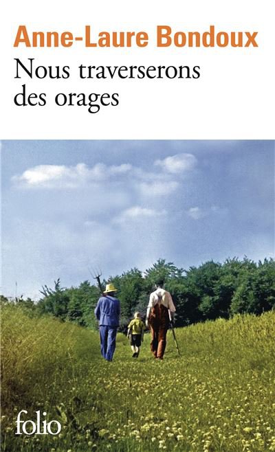 Nous traverserons des orages - Anne-Laure BONDOUX - Coups de coeur