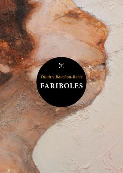 Fariboles - Dimitri Rouchon-Borie - Nouveauts