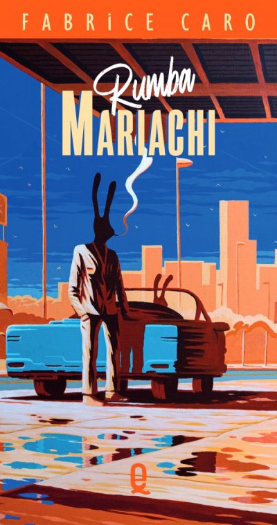Rumba mariachi - Fabrice Caro - Nouveauts