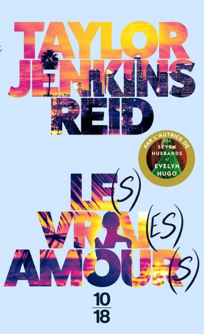 Le(s) vrai(es) amour(s) - Taylor Jenkins Reid - Nouveauts
