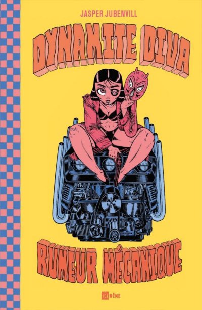 Dynamite Diva : Rumeur mcanique