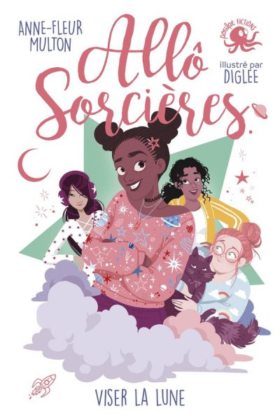 All sorcires : Viser la lune - Anne-Fleur Multon - Nouveauts