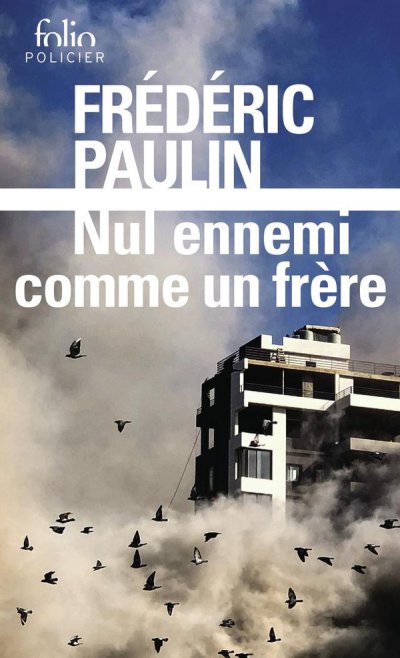 Trilogie libanaise : Nul ennemi comme un frre