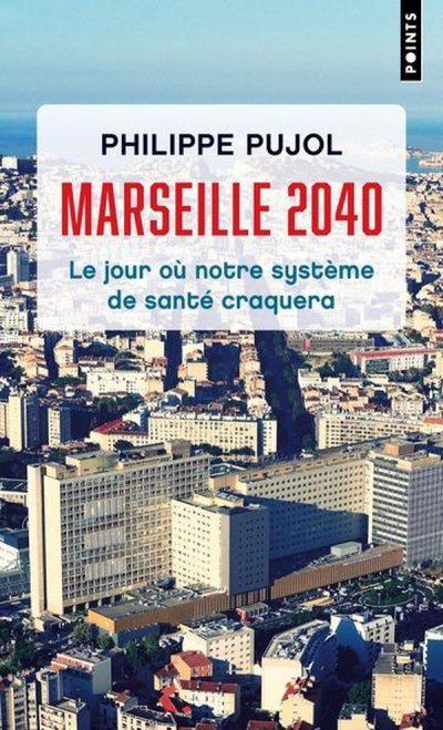 Marseille, 2040 : Le jour o notre systme de sant craquera