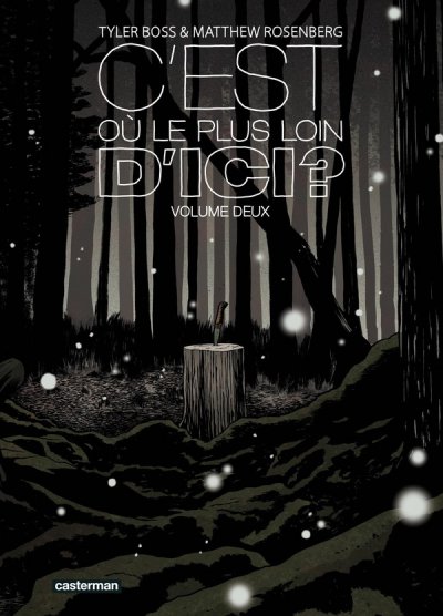 C'est o, le plus loin d'ici ? tome 2