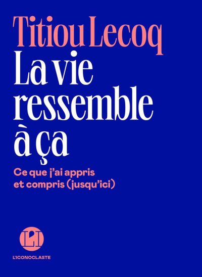 La vie ressemble  a