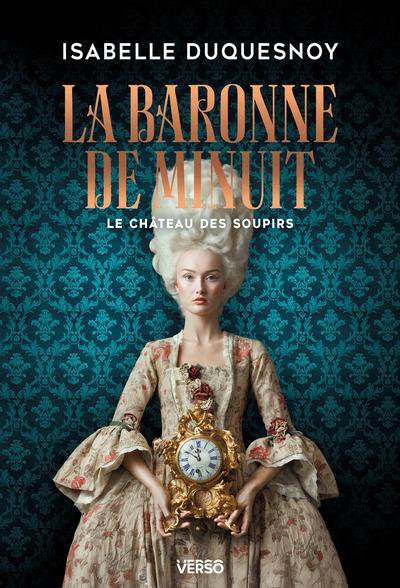 Le chteau des soupirs Tome 2 : La baronne de minuit