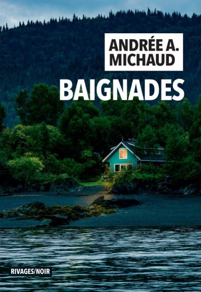 Baignades - Andre A. Michaud - Coups de coeur