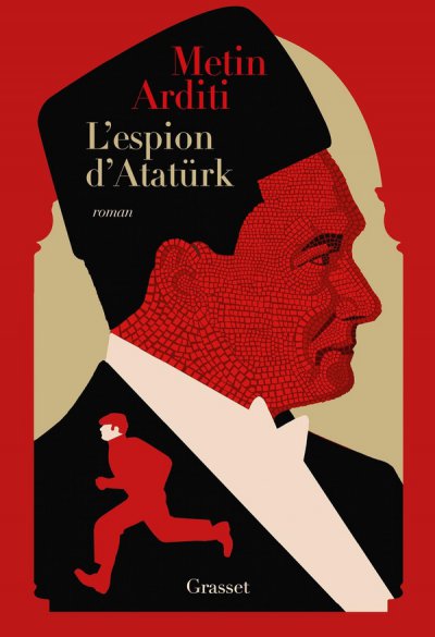La trilogie de Constantinople Tome 2 : L'espion d'Atatrk - Metin Arditi - Nouveauts