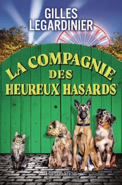 La compagnie des heureux hasards - Gilles Legardinier - Nouveauts