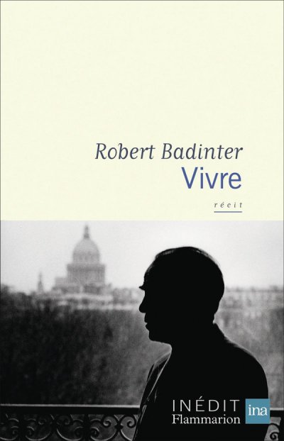 Vivre - Robert Badinter - Nouveauts