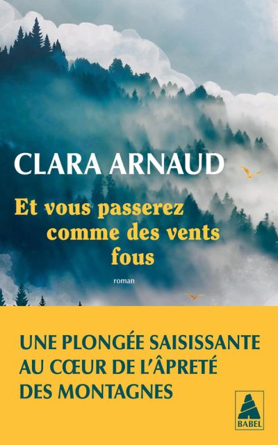 Et vous passerez comme des vents fous - Clara Arnaud - Nouveauts