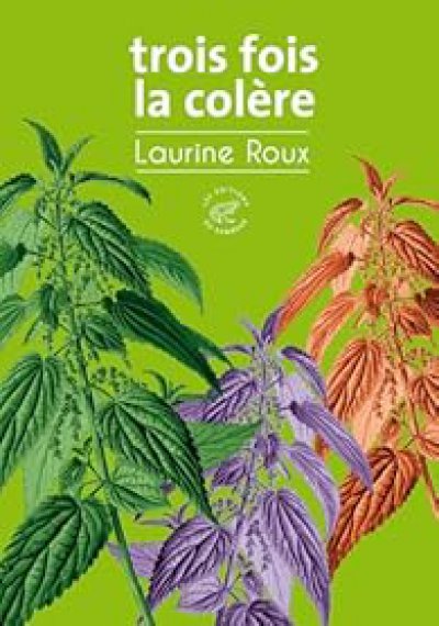 Trois fois la colre - Laurine ROUX - Coups de coeur