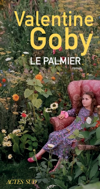 Le Palmier - Valentine GOBY - Coups de coeur