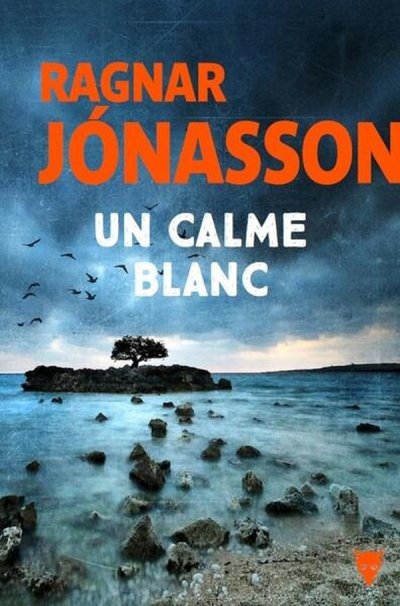 Un calme blanc - Ragnar Jnasson - Nouveauts