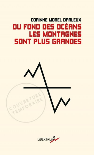 Du fond des ocans les montagnes sont plus grandes - Corinne Morel Darleux - Nouveauts