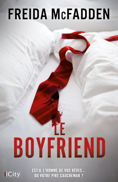 Le boyfriend - Freida McFadden - Nouveauts