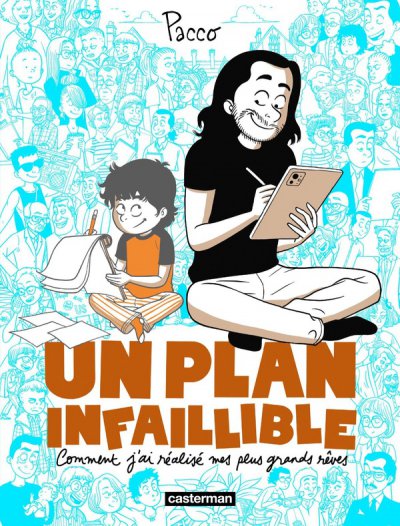 Un plan infaillible : Comment j'ai ralis mes plus grands rves - Pacco - Nouveauts