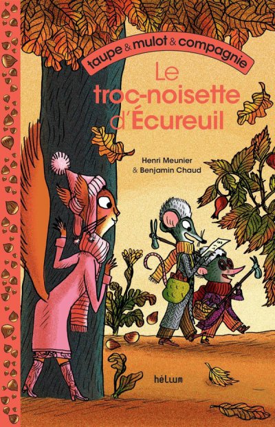 Taupe et mulot et Compagnie 1 - Le troc-noisette d'cureuil