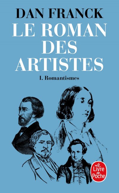 Le Roman des artistes Tome 1 : Romantismes