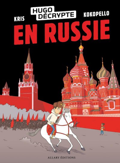 HugoDcrypte en Russie Tome 1 - HugoDcrypte, Kris, Kokopello - Nouveauts